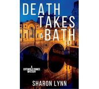 Death Takes a Bath: A Cotswold Crimes Mystery: 1