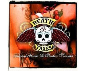 DEATH & TAXES "TATTOOED HEARTS & BROKEN PROMISES"CD NEW