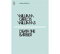 Death the Barber: William Carlos Williams (Penguin Modern)