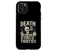 Death to My Thirties Funny 40th Birthday Case for iPhone 11 Pro