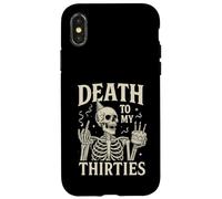 Death to My Thirties Funny 40th Birthday Case for iPhone X/XS