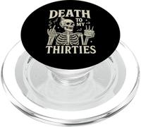 Death to My Thirties Funny 40th Birthday PopSockets PopGrip for MagSafe