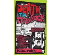Death to Trad Rock : The Post-Punk Scene 1982-87