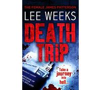 DEATH TRIP: A Gripping Crime Thriller About a Detective Plunged into a Deadly Conspiracy