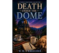 Death Under the Dome (Tuesday Night Book Club)