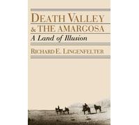 Death Valley and the Amargosa: A Land of Illusion
