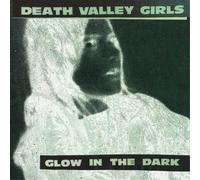 Death Valley Girls Glow in the Dark (Vinyl) (US IMPORT)
