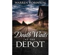 Death Waits at the Depot