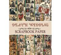 Death Wedding: Gothic Designs for Card Making, Mixed Media Art, Decoupage, and Home Decor