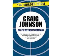 Death Without Company: The thrilling second book in the best-selling, award-winning series - now a hit Netflix show! (A Walt Longmire Mystery)