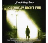 Deathlike Silence - Saturday Night Evil