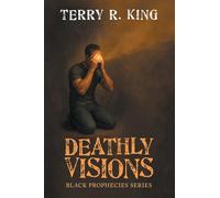 Deathly Visions: Black Prophecies Series