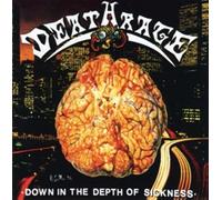 Deathrage - Down In The Depth Of Sickness (Reissue)