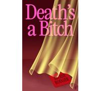 Death's a Bitch