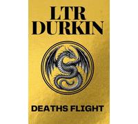 Deaths Flight: The bond is broken. The silence is deafening. The revolution has begun. (The Starfire Series)