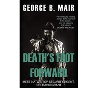 Death's Foot Forward: A Classic Spy Thriller (David Grant)