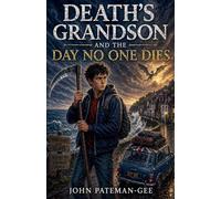 Death's Grandson And The Day No One Dies: 2