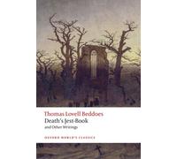 Death's Jest-Book and Other Writings (Oxford World's Classics)