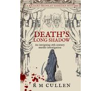 Death's Long Shadow: An intriguing 18th century murder investigation... (Richard Brinsley Sheridan Mysteries)