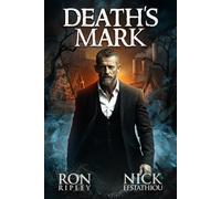 Death's Mark: Supernatural Horror with Scary Ghosts & Haunted Houses: 1 (Blood and Iron Series)