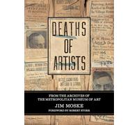 Deaths of Artists: From the Archives of the Metropolitan Museum of Art
