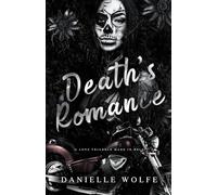 Death's Romance: A Day of the Dead Motorcycle Romance: 2 (The Haunted Hearts Series)