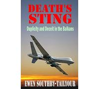 Death's Sting: Duplicity and Deceit in the Balkans