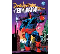 Deathstroke: The Terminator by Marv Wolfman Omnibus Vol. 1