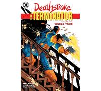 Deathstroke, The Terminator Vol. 5: World Tour