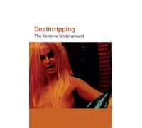 Deathtripping: Underground Trash Cinema (ScreenPrint)