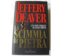 Deaver Jeffery - Scimmia Di Pietra (La)