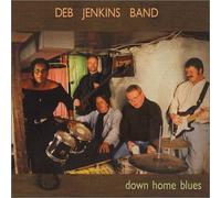 Deb Jenkins Band - Down Home Blues