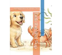 Deb the Wet Pup: An Early Reader CVC Phonics Story