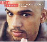 Debarge Chico - Give You What You Want