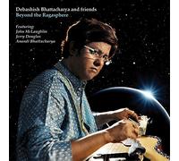 Debashish Bhattacharya and Friends - Beyond the Ragasphere (180g Limited Edition Vinyl) [VINYL]