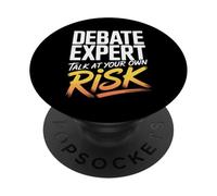 Debate Expert Talk At Your Own Risk Funny Discourse Debater PopSockets Adhesive PopGrip