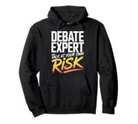 Debate Expert Talk At Your Own Risk Funny Discourse Debater Pullover Hoodie