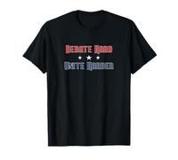 Debate Hard Unite Harder Patriotic Unity Political Saying T-Shirt