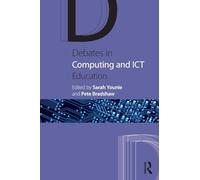 Debates in Computing and ICT Education (Debates in Subject Teaching)