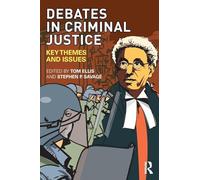 Debates in Criminal Justice: Key Themes and Issues