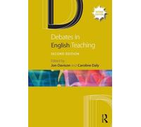 Debates in English Teaching (Debates in Subject Teaching)