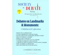 Debates on Landmarks & Monuments: A Multifaceted Exploration: 3 (Society in Debate)
