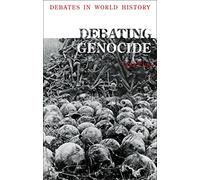 Debating Genocide (Debates in World History)