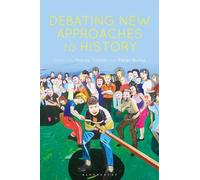 Debating New Approaches to History