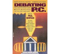 Debating P.C.: The Controversy over Political Correctness on College Campuses