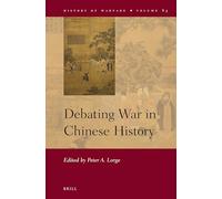 Debating War in Chinese History: 83 (History of Warfare)