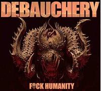 Debauchery - Fuck Humanity [VINYL]