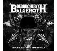 Debauchery Vs. Balgeroth - In Der Holle Spricht Man Deutsch [VINYL]