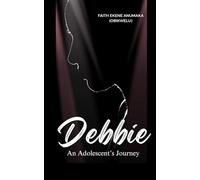 DEBBIE: An Adolescent's Journey