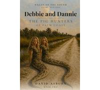 Debbie & Dannie THE PIG HUNTERS OF PALM COAST (NAGAS OF THE SOUTH)